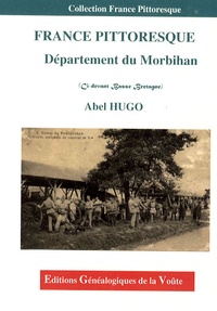 Abel Hugo - Département du Morbihan (Ci-devant Basse Bretagne).