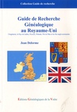 Jean Delorme - Guide de recherche généalogique au Royaume-Uni - L'Angleterre, le Pays de Galles, l'Ecosse, l'Irlande, l'Ile de Man, et les Iles anglo-normandes.