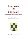 Michel Démorest - La dynastie de Genève - Et ses alliances : Genève-Gex, Genève-Varey, etc..
