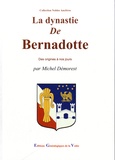 Michel Démorest - La dynastie de Bernadotte.