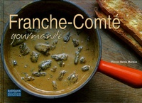 Denis Maraux - Franche-Comté gourmande.