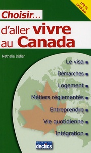 Nathalie Didier - Choisir... d'aller vivre au Canada.