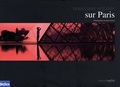 Sylvain Sonnet et Adeline Pron - Nouveaux regards sur Paris - Edition bilingue français-anglais.