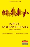 Bernard Cova et Olivier Badot - Néo-marketing - (Reloaded).