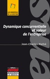 Jean-Charles Mathé - Dynamique concurrentielle et valeur de l'entreprise.