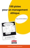 Maya Ghosn-Barreau - 100 pistes pour un management éthique.