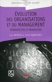Noël Equilbey et Luc Boyer - Evolution des organisations et du management - Rétrospective et prospective.