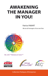 Patrice Fabart - Awakening the manager in you! - We are the managers of our own lives.