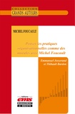 Emmanuel Josserand et Thibault Bardon - Penser les pratiques organisationnelles comme des morales avec Michel Foucault.