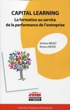 Jerôme Bruet et Noria Larose - Capital learning - La formation au service de la performance de l'entreprise.
