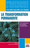 Patrick Dugois et Philippe Béon - La transformation permanente - Une introduction au coaching d'organisation.