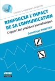 Dominique Thieffry - Renforcer l'impact de sa communication - L'apport des pratiques journalistiques.