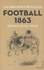 Pascal Charroin - Football 1863 - Les premières règles.