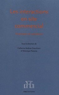 Catherine Kerbrat-Orecchioni et Véronique Traverso - Les interactions en site commercial - Invariants et variations.