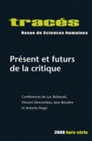 Luc Boltanski et Vincent Descombes - Tracés Hors-série 2008 : Présent et futurs de la critique.