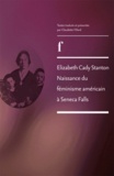 Claudette Fillard - Elizabeth Cady Stanton naissance du féminisme américain à Seneca Falls.