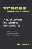 Eric Monnet - Tracés Hors-série 2010 : A quoi servent les sciences humaines (2) - Sciences sociales et monde de l'entreprise ; A quoi sert la géographie ?.