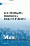Henri Boyer et Hélène Cardy - Mots, les langages du politique N° 97, Novembre 2011 : Les collectivités territoriales en quête d'identité.