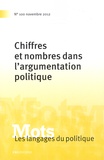 Paul Bacot et Dominique Desmarchelier - Mots, les langages du politique N° 100, Novembre 201 : Chiffres et nombres dans l'argumentation politique.