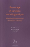 Wendy Ayres-Bennett et Magali Seijido - Bon usage et variation sociolinguistique - Perspectives diachroniques et traditions nationales.