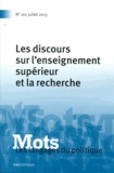 Michèle Monte et Sylvianne Rémi-Giraud - Mots, les langages du politique N° 102, Juillet 2013 : Les discours sur l'enseignement supérieur et la recherche.