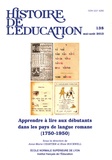 Anne-Marie Chartier et Elsie Rockwell - Histoire de l'éducation N° 138, Mai-août 2013 : Apprendre à lire aux débutants dans les pays de langue romane (1750-1950).