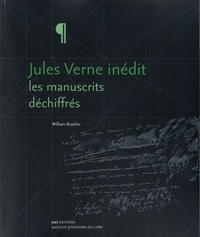 William Butcher - Jules Verne inédit : les manuscrits déchiffrés.