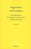 Alain Rouveret - Arguments minimalistes - Une présentation du Programme Minimaliste de Noam Chomsky.