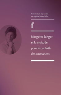 Angeline Durand-vallot - Margaret Sanger et la croisade pour le contrôle des naissances.