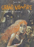 Joann Sfar et Sandrina Jardel - Grand Vampire Tome 5 : La communauté des magiciens.