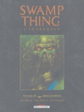 Alan Moore et Steve Bissette - Swamp Thing l'intégrale Tome 2 : Amour et Mort.