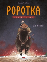 Fred Simon et David Chauvel - Popotka le petit sioux Tome 6 : Le Bison.