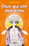 Natsuki Takaya - Ceux qui ont des ailes Tome 1 : .