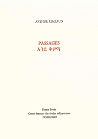 Arthur Rimbaud - Passages - Edition bilingue français-amharique.