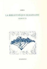  Asma - La bibliothèque imaginaire - Djibouti.