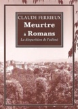 Claude Ferrieux - Meurtre à Romans.