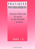 Cendrine Marro et Véronique Perry - Pratiques psychologiques N° 3 Novembre 2003 : Féminin/Masculin - Du genre et des identités... sexuées.