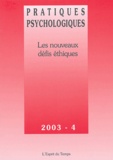 Françoise Sironi et Dana Castro - Pratiques psychologiques N° 4 Décembre 2003 : Les nouveaux défis éthiques.
