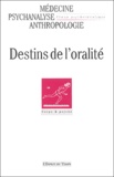 Gisèle Harrus-Révidi et Marie-Claire Célérier - Champ Psychosomatique N°29/2003 : Destins de l'oralité.