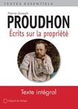 Pierre-Joseph Proudhon - Ecrits sur la propriété - Première époque.