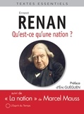 Ernest Renan et Marcel Maus - Qu'est-ce qu'une nation ? - Suivi de "La nation" de Marcel Mauss.