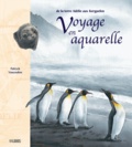 Patryck Vaucoulon - Voyage en aquarelle - De la terre Adélie aux Kerguelen.