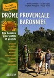 Thierry Corréard et Claude Lopez - Drôme provençale-Baronnies - Balades pour petits et grands.