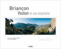 Bertrand Bodin et Corinne Bruno - Briançon - Vauban et son empreinte.