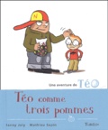 Mathieu Sapin et Fanny Joly - Teo Comme Trois Pommes.