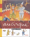 Michèle Longour et Charlotte Roederer - Au cirque !.