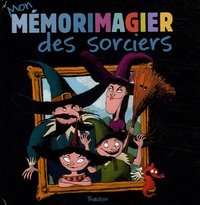 Marie-Odile Fordacq et Franck Girard - Mon mémorimagier des sorciers. 1 Jeu