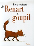 Brigitte Coppin et Thomas Baas - Les aventures de Renart le goupil.