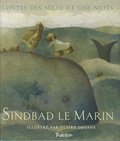 Claire Degans et Thomas Leclere - Sindbad le Marin - Les Mille et une Nuits.