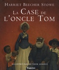Harriet Beecher-Stowe - La Case de l'oncle Tom.